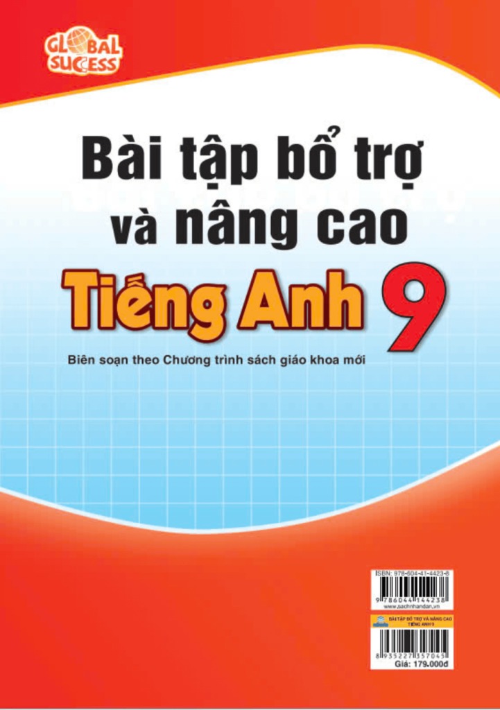 BÀI TẬP BỔ TRỢ VÀ NÂNG CAO TIẾNG ANH LỚP 9 (Theo SGK Tiếng Anh 9 Global Success - Có đáp án)